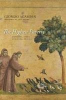 The Highest Poverty: Monastic Rules and Form-Of-Life Agamben Giorgio