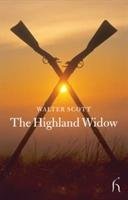 The Highland Widow Scott Sir Walter