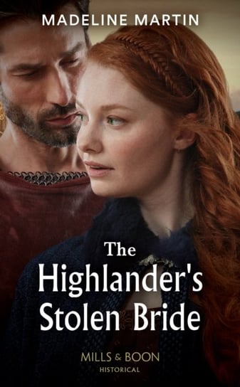 The Highlanders Stolen Bride Martin Madeline