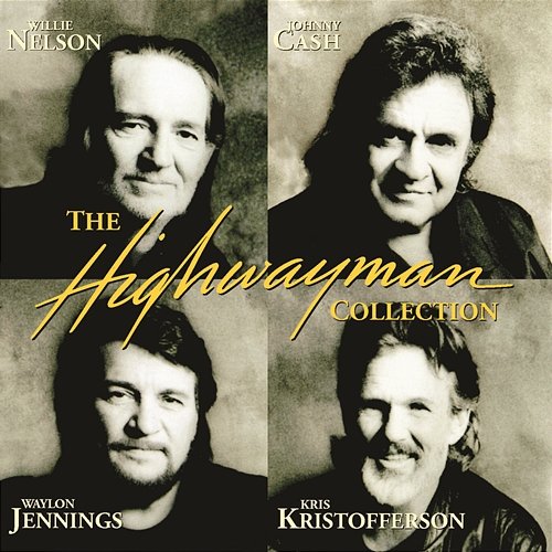 The Last Cowboy Song The Highwaymen, Willie Nelson, Johnny Cash, Waylon Jennings, Kris Kristofferson