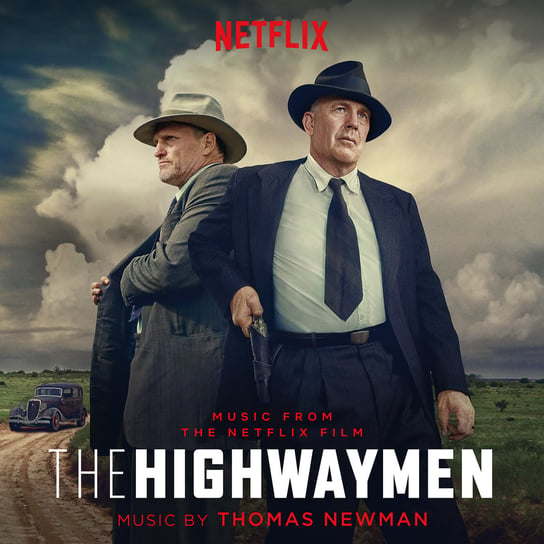 The Highwaymen (Original Score From The Netflix Original Film) Newman Thomas