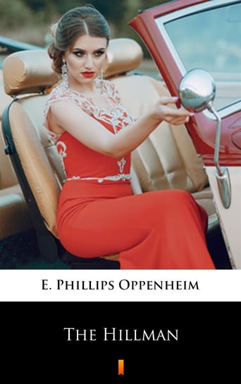 The Hillman Edward Phillips Oppenheim