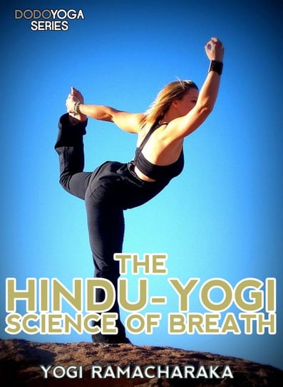 The Hindu-Yogi Science Of Breath Ramacharaka Yogi