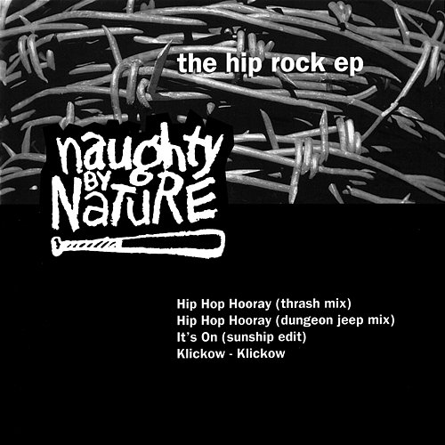 The Hip Rock EP Naughty By Nature