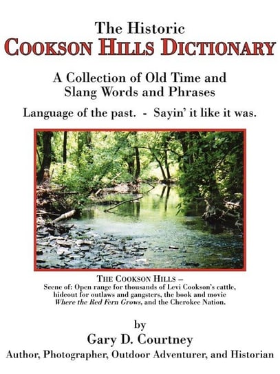 The Historic Cookson Hills Dictionary Courtney Gary D.