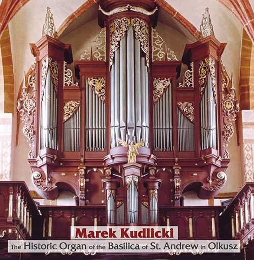 The Historic Organ Of The Basilica Of St. Andrew In Olkusz Kudlicki Marek