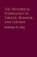The Historical Phonology of Tibetan, Burmese, and Chinese Hill Nathan