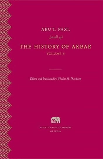 The History of Akbar. Volume 6 Abul-Fazl