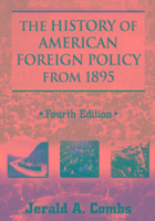 The History of American Foreign Policy from 1895 Combs Jerald A.