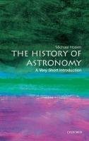 The History of Astronomy: A Very Short Introduction Hoskin Michael