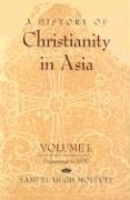 The History of Christianity in Asia Moffett Samuel Hugh