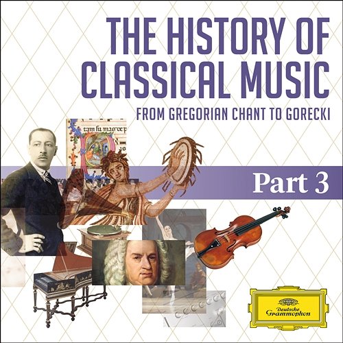 The History Of Classical Music - Part 3 - From Berlioz To Tchaikovsky Various Artists