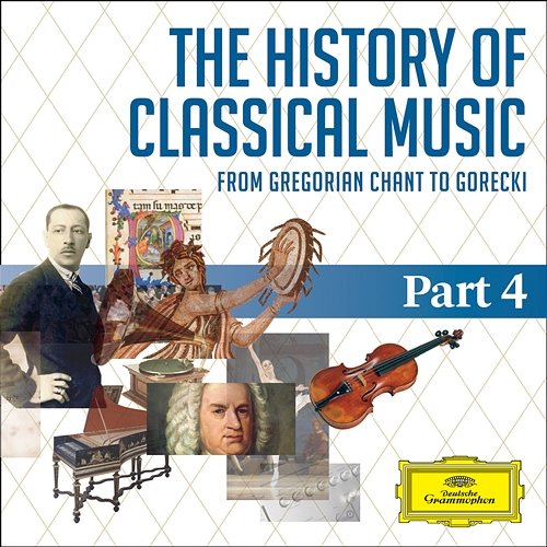 The History Of Classical Music - Part 4 - From Tchaikovsky To Rachmaninov Various Artists