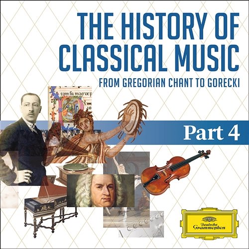 The History Of Classical Music - Part 4 - From Tchaikovsky To Rachmaninov Various Artists