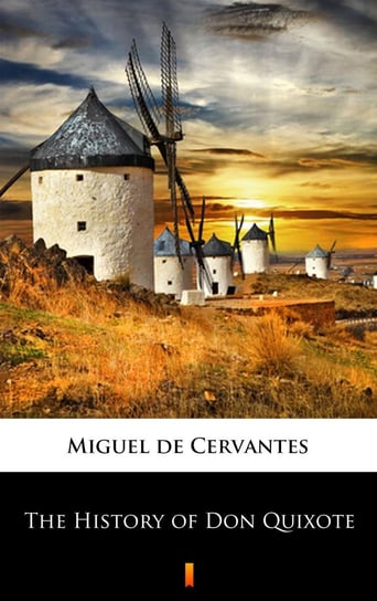 The History of Don Quixote De Cervantes Miguel