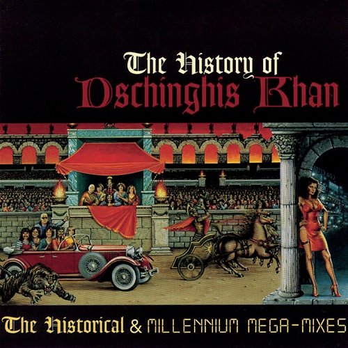 The History Of Dschinghis Khan Dschinghis Khan