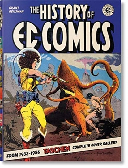 The History of EC Comics Grant Geissman