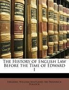 The History of English Law Before the Time of Edward I Pollock Frederick, Maitland Frederic William
