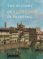 The History of Florence in Painting Fenech Kroke Antonella