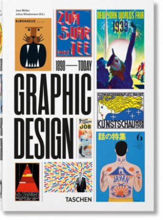 The History of Graphic Design. 40th Edition Jens Muller, Wiedemann Julius