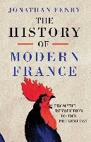 The History of Modern France Fenby Jonathan