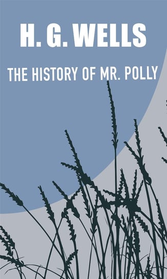 The History of Mr. Polly Wells Herbert George
