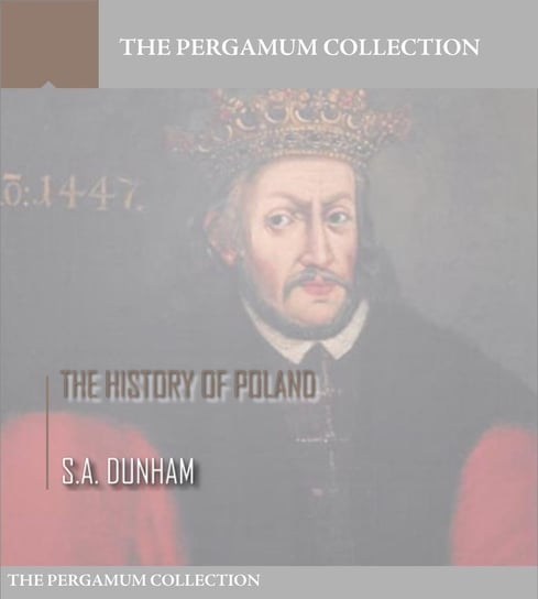 The History of Poland S.A. Dunham