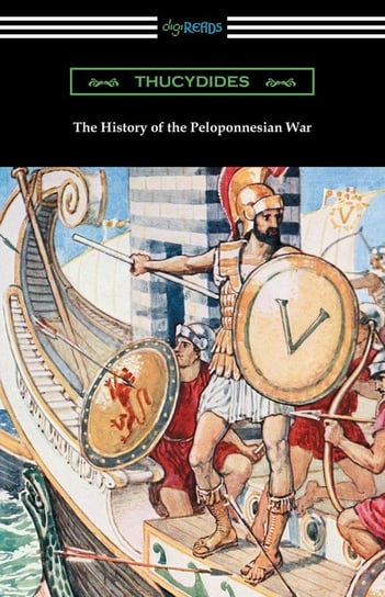 The History of the Peloponnesian War (Translated by Richard Crawley) Thucydides