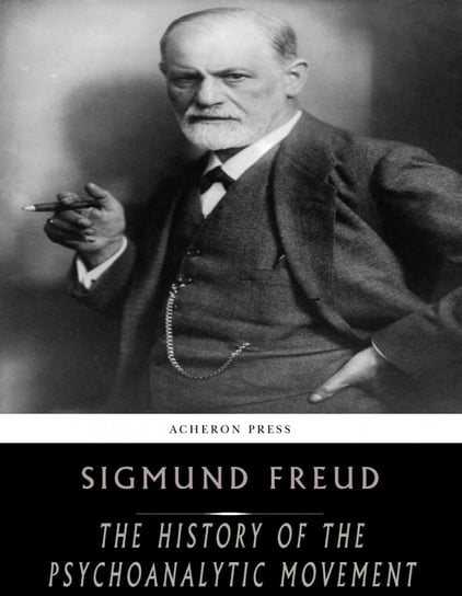 The History of the Psychoanalytic Movement Freud Sigmund
