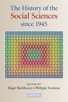 The History of the Social Sciences Since 1945 Backhouse Roger E., Fontaine Philippe