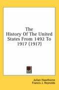 The History of the United States from 1492 to 1917 (1917) Hawthorne Julian
