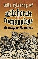 The History of Witchcraft and Demonology Summers Montague