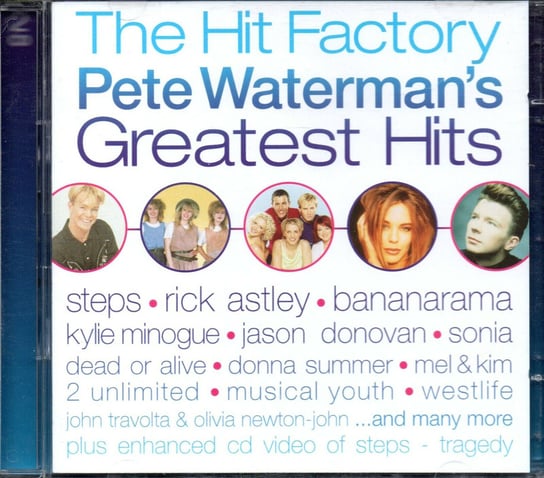 The Hit Factory: Pete Waterman's Greatest Hits Astley Rick, Dead Or Alive, Minogue Kylie, 2 Unlimited, Cliff Richard, Travolta John, Newton-John Olivia, Bananarama, Kershaw Nik, Westlife