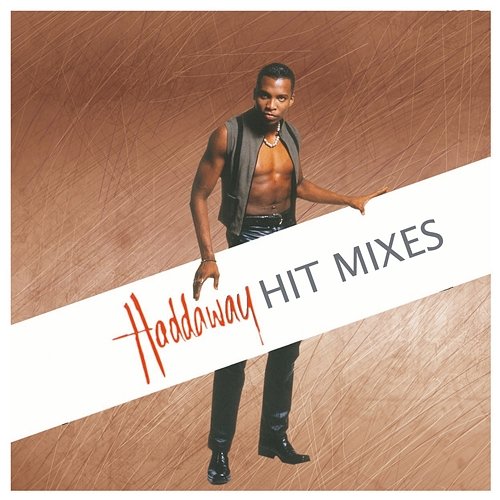 The Hit Mixes Haddaway