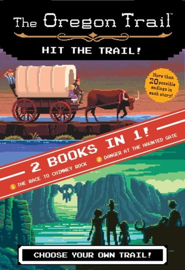 The Hit the Trail! (Two Books in One): The Race to Chimney Rock and Danger at the Haunted Gate Wiley Jesse Wiley