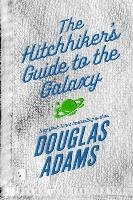 The Hitchhiker's Guide to the Galaxy Adams Douglas