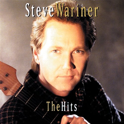 The Hits Steve Wariner