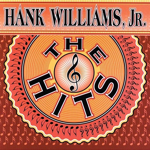 The Hits Hank Williams Jr.