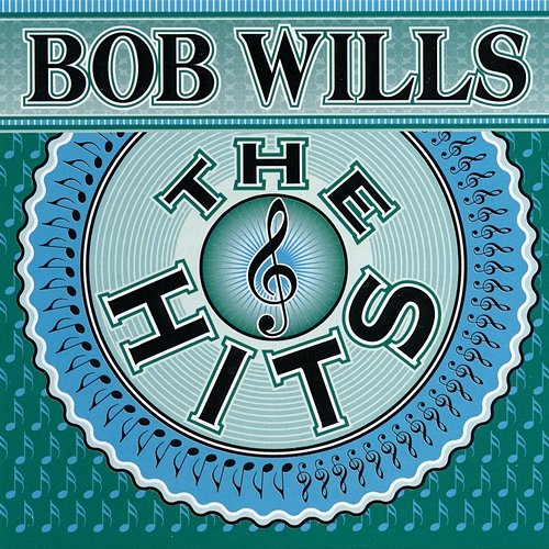 The Hits Bob Wills