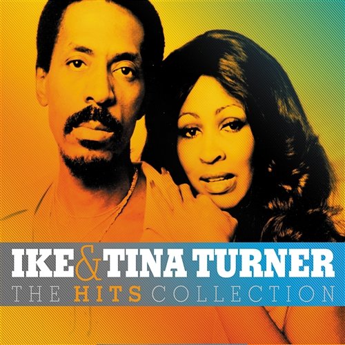 The Hits Collection Ike & Tina Turner