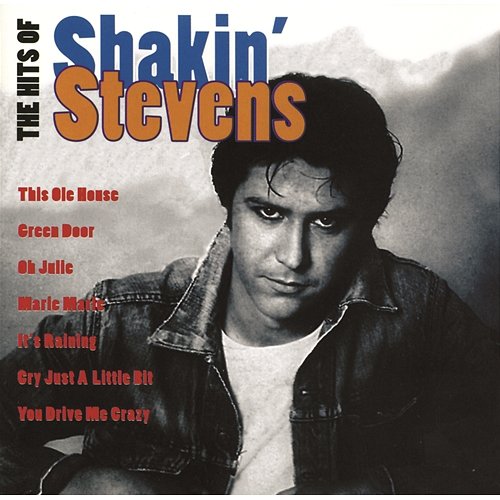 The Hits Of Shakin' Stevens Shakin' Stevens