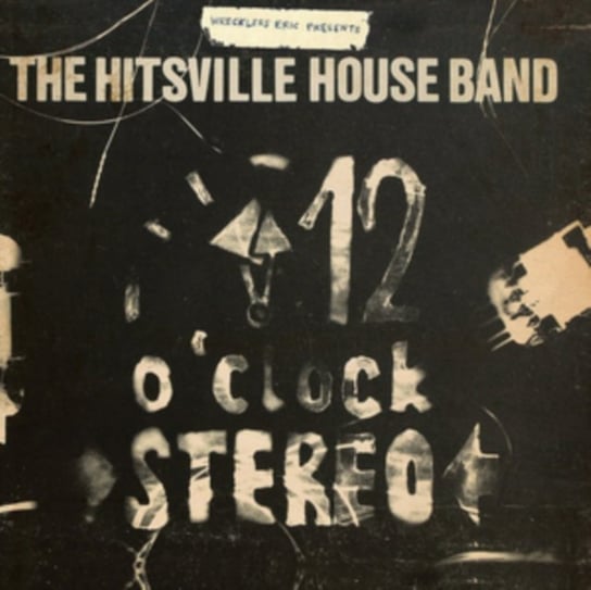 The Hitsville House Band - 12 O'clock Stereo Wreckless Eric