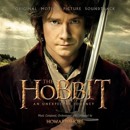 The Hobbit: An Unexpected Journey (Original Motion Picture Soundtrack) Howard Shore