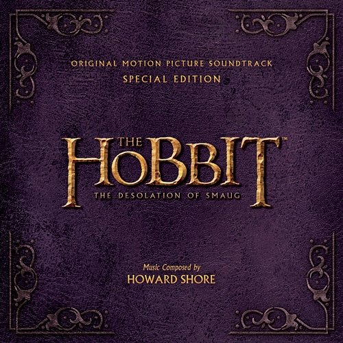 The Hobbit: The Desolation of Smaug (Original Motion Picture Soundtrack) Howard Shore