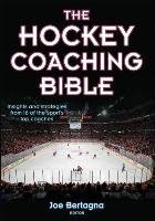 The Hockey Coaching Bible Bertagna Joseph