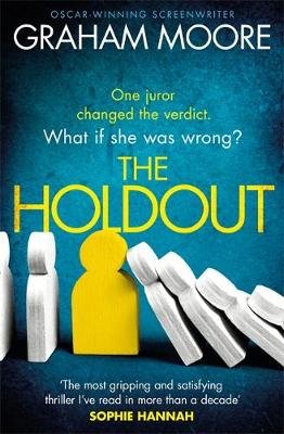 The Holdout: One jury member changed the verdict. What if she was wrong? 'The Times Best Books of 2020' Moore Graham