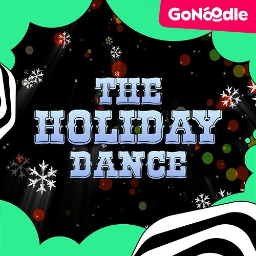 The Holiday Dance GoNoodle, Awesome Sauce