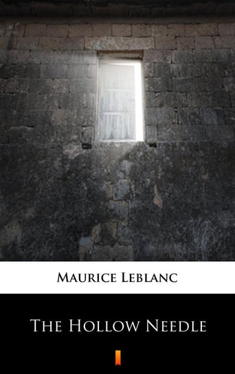 The Hollow Needle Leblanc Maurice