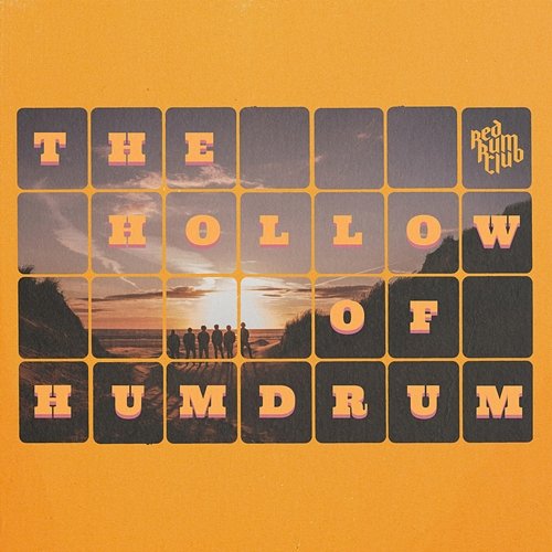 The Hollow Of Humdrum Red Rum Club