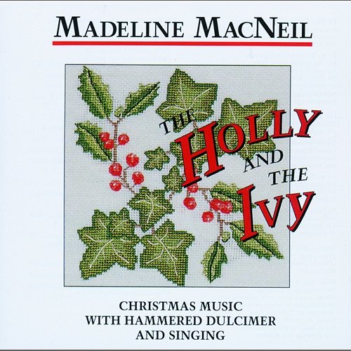 The Holly And The Ivy Madeline MacNeil